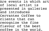 Are events in which art